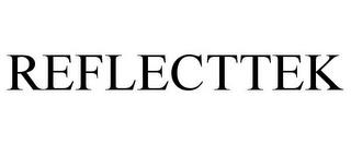 REFLECTTEK trademark