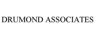 DRUMOND ASSOCIATES trademark