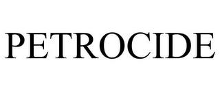 PETROCIDE trademark