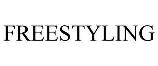 FREESTYLING trademark