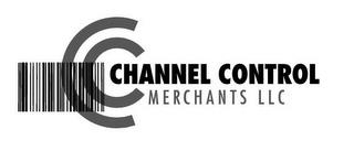 CC CHANNEL CONTROL MERCHANTS LLC trademark