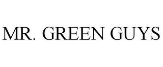 MR. GREEN GUYS trademark