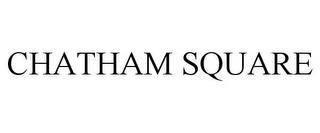 CHATHAM SQUARE trademark