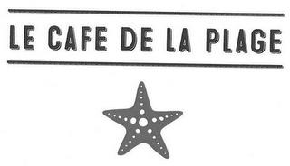 LE CAFE DE LA PLAGE trademark