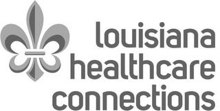 LOUISIANA HEALTHCARE CONNECTIONS trademark