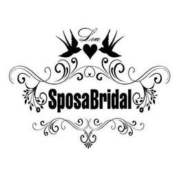 SPOSA BRIDAL LOVE trademark