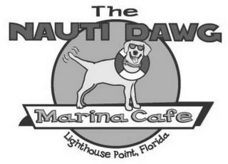 THE NAUTI DAWG MARINA CAFE LIGHTHOUSE POINT, FLORIDAINT, FLORIDA trademark