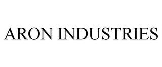 ARON INDUSTRIES trademark