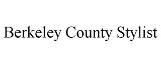 BERKELEY COUNTY STYLIST trademark