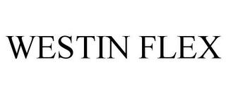 WESTIN FLEX trademark