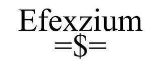 EFEXZIUM =$= trademark