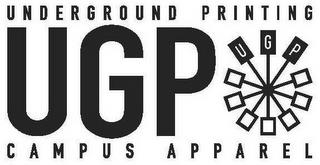 UNDERGROUND PRINTING UGP UGP CAMPUS APPAREL trademark