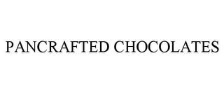 PANCRAFTED CHOCOLATES trademark