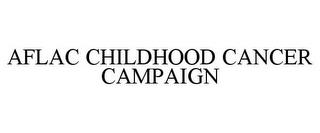 AFLAC CHILDHOOD CANCER CAMPAIGN trademark