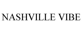 NASHVILLE VIBE trademark