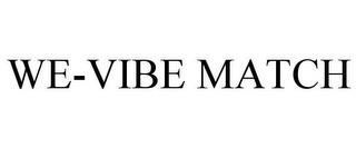 WE-VIBE MATCH trademark