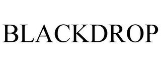 BLACKDROP trademark