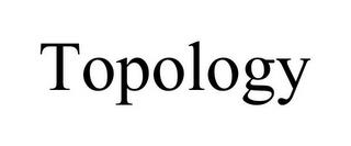 TOPOLOGY trademark