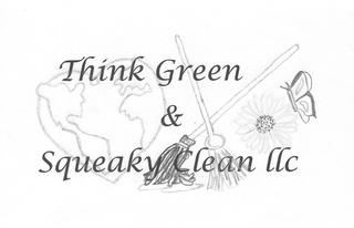 THINK GREEN & SQUEAKY CLEAN LLC trademark