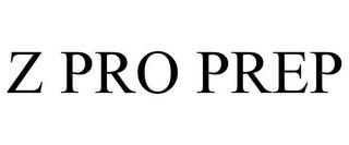 Z PRO PREP trademark