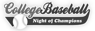 COLLEGE BASEBALL NIGHT OF CHAMPIONS trademark