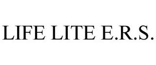 LIFE LITE E.R.S. trademark