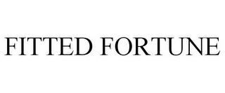 FITTED FORTUNE trademark