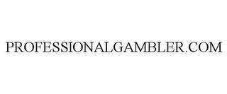 PROFESSIONALGAMBLER.COM trademark