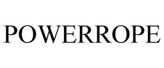 POWERROPE trademark