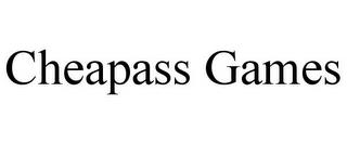 CHEAPASS GAMES trademark