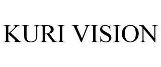 KURI VISION trademark