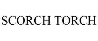 SCORCH TORCH trademark