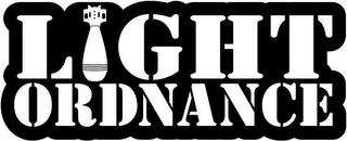 L GHT ORDNANCE trademark