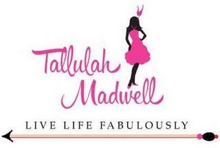 TALLULAH MADWELL LIVE LIFE FABULOUSLY trademark