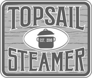 TOPSAIL STEAMER EST. 2016 trademark