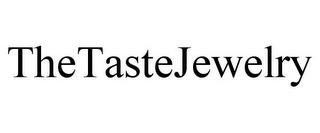 THETASTEJEWELRY trademark