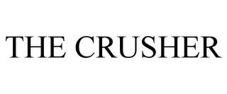 THE CRUSHER trademark