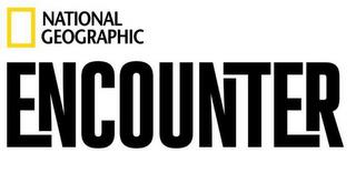 NATIONAL GEOGRAPHIC ENCOUNTER trademark