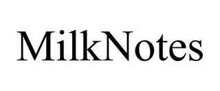 MILKNOTES trademark