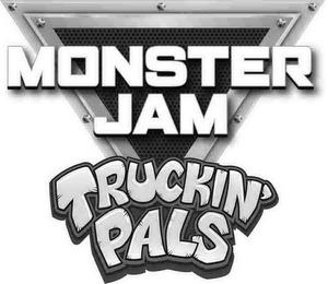 MONSTER JAM TRUCKIN' PALS trademark