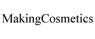 MAKINGCOSMETICS trademark