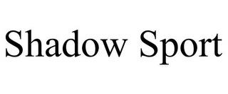 SHADOW SPORT trademark