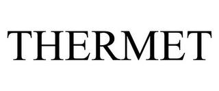 THERMET trademark