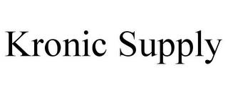 KRONIC SUPPLY trademark