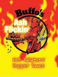 BUFFO'S ASH FLICKIN' HOT HABANERO PEPPER SAUCE trademark