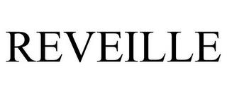 REVEILLE trademark