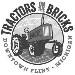 TRACTORS ON THE BRICKS DOWNTOWN FLINT MICHIGAN trademark