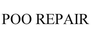 POO REPAIR trademark