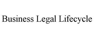 BUSINESS LEGAL LIFECYCLE trademark