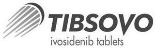 TIBSOVO IVOSIDENIB TABLETS trademark